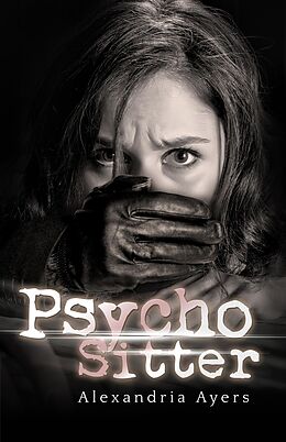 E-Book (epub) Psycho Sitter von Alexandria Ayers