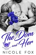 E-Book (epub) The Dom and Her: A Bad Boy Motorcycle Club Romance (Broken Spires MC, #3) von Nicole Fox