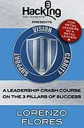 E-Book (epub) Vision, Clarity, Support: A Leadership Crash Course on the 3 Pillars of Success von Lorenzo Flores
