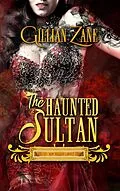 E-Book (epub) The Haunted Sultan (Sultry New Orleans Ghost Stories, #1) von Gillian Zane