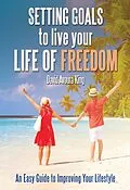 E-Book (epub) Setting Goals to Live Your Life of Freedom (How To, #2) von David Avoura King
