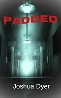 E-Book (epub) Padded von Joshua Dyer