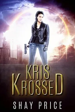 E-Book (epub) Kris Krossed von Shay Price