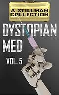 E-Book (epub) Dystopian Med Volume 5 von Nicholas Stillman