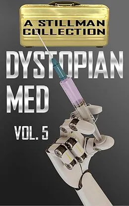 E-Book (epub) Dystopian Med Volume 5 von Nicholas Stillman
