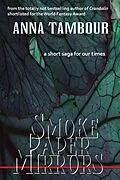 E-Book (epub) Smoke Paper Mirrors von Anna Tambour