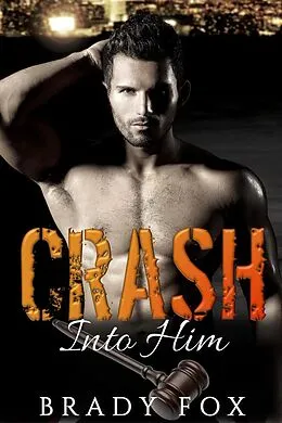 E-Book (epub) Crash Into Him von Brady Fox