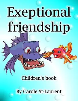 E-Book (epub) Exceptional friendship von Carole St-Laurent