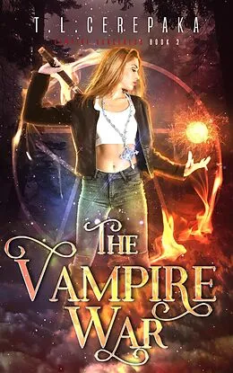 E-Book (epub) The Vampire War (Vampire Sorceress, #2) von T. L. Cerepaka