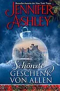 E-Book (epub) Das Schönste Geschenk Von Allen: Eine Mackenzie-Weihnachtsgeschichte (Mackenzies: Deutsche Ausgabe) von Jennifer Ashley
