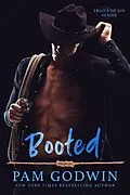 E-Book (epub) Booted (Trails of Sin, #3) von Pam Godwin