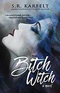 E-Book (epub) Bitch Witch von S. R. Karfelt