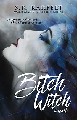 E-Book (epub) Bitch Witch von S. R. Karfelt