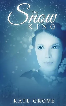 E-Book (epub) The Snow King (Clash of Kings, #1) von Kate Grove