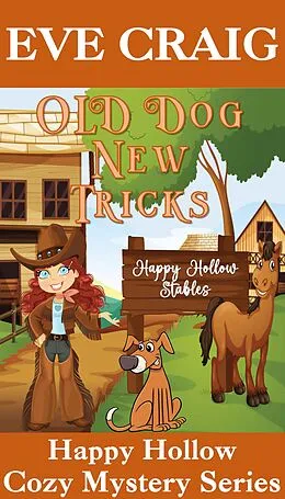 E-Book (epub) Old Dog New Tricks (Happy Hollow Cozy Mystery Series, #3) von Eve Craig