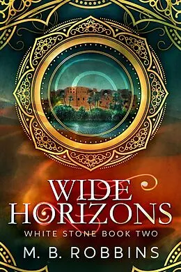 E-Book (epub) Wide Horizons (White Stone, #2) von M. B. Robbins