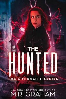 E-Book (epub) The Hunted (Liminality, #0.5) von M. R. Graham