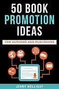 E-Book (epub) 50 Book Promotion Ideas for Authors and Publishers von Jerry Holliday