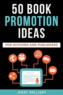E-Book (epub) 50 Book Promotion Ideas for Authors and Publishers von Jerry Holliday