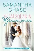 E-Book (epub) Glam Squad & Groomsmen (Enchanted Bridal) von Samantha Chase