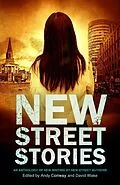 E-Book (epub) New Street Stories - An Anthology of New Writing by New Street Authors von Andy Conway, Dawn Abigail, Martin Tracey
