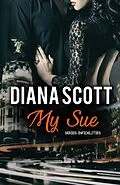 E-Book (epub) My Sue (INFIDELITIES) von Diana Scott