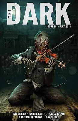 E-Book (epub) The Dark Issue 38 von Carrie Laben, Nadia Bulkin, Dare Segun Falowo
