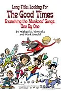 E-Book (epub) Long Title: Looking for the Good Times; Examining the Monkees' Songs, One by One von Michael A. Ventrella, Mark Arnold