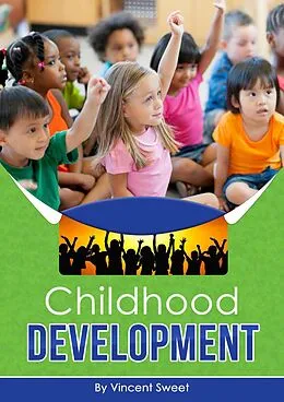 E-Book (epub) Childh&#1086;&#1086;d Development von Vincent Sweet