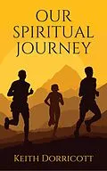 E-Book (epub) Our Spiritual Journey von Keith Dorricott