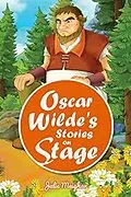 E-Book (epub) Oscar Wilde's Stories on Stage von Julie Meighan