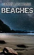 E-Book (epub) Beaches (Short Story) von James Loscombe
