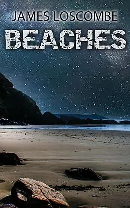 E-Book (epub) Beaches (Short Story) von James Loscombe