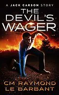 E-Book (epub) The Devil's Wager (Jack Carson Stories, #2) von Cm Raymond, Le Barbant