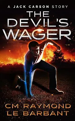 E-Book (epub) The Devil's Wager (Jack Carson Stories, #2) von Cm Raymond, Le Barbant