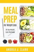 E-Book (epub) Meal Prep for Weight Loss von Andrea J. Clark