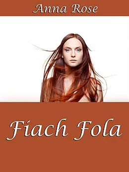 E-Book (epub) Fiach Fola (The Sumaire Web, #2) von Anna Rose