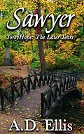 E-Book (epub) Sawyer (Torey Hope: The Later Years) von A. D. Ellis