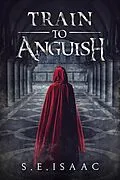E-Book (epub) Train to Anguish von S. E. Isaac