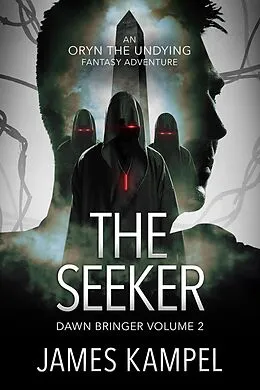 E-Book (epub) The Seeker (Dawn Bringer, #2) von James Kampel