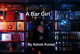 E-Book (epub) A Bar Girl (New Series, #1) von Ashok Kumar