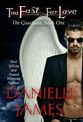 E-Book (epub) Too Fast for Love (The Guardians) von Danielle James