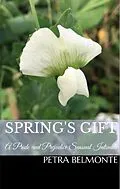 E-Book (epub) Spring's Gift: A Pride and Prejudice Sensual Intimate (Elizabeth's Secret Garden, #4) von Petra Belmonte