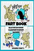 E-Book (epub) Fart Book: Blaster! Boomer! Slammer! Popper! Banger! Farting Is Funny Comic Illustration Books For Kids With Short Moral Stories For Children (Volume 1 Part 2) von El Ninjo