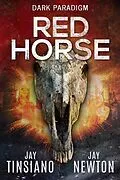 E-Book (epub) Red Horse von Jay Tinsiano, Jay Newton
