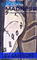 E-Book (epub) Grave Madness: Three Scott Drayco Mysteries von Bv Lawson