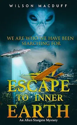 E-Book (epub) Escape To Inner Earth von Wilson Macduff