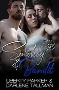 E-Book (epub) Smokey & Bandit (Rebel Guardians MC, #4) von Liberty Parker