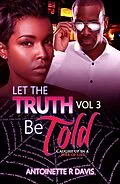 E-Book (epub) Let The Truth Be Told (3, #3) von Antoinette R. Davis