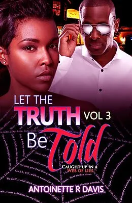 E-Book (epub) Let The Truth Be Told (3, #3) von Antoinette R. Davis
